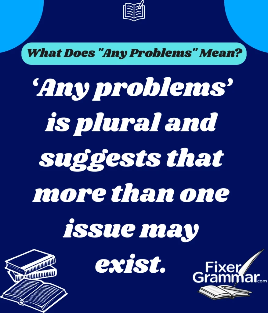 any-problems-mean