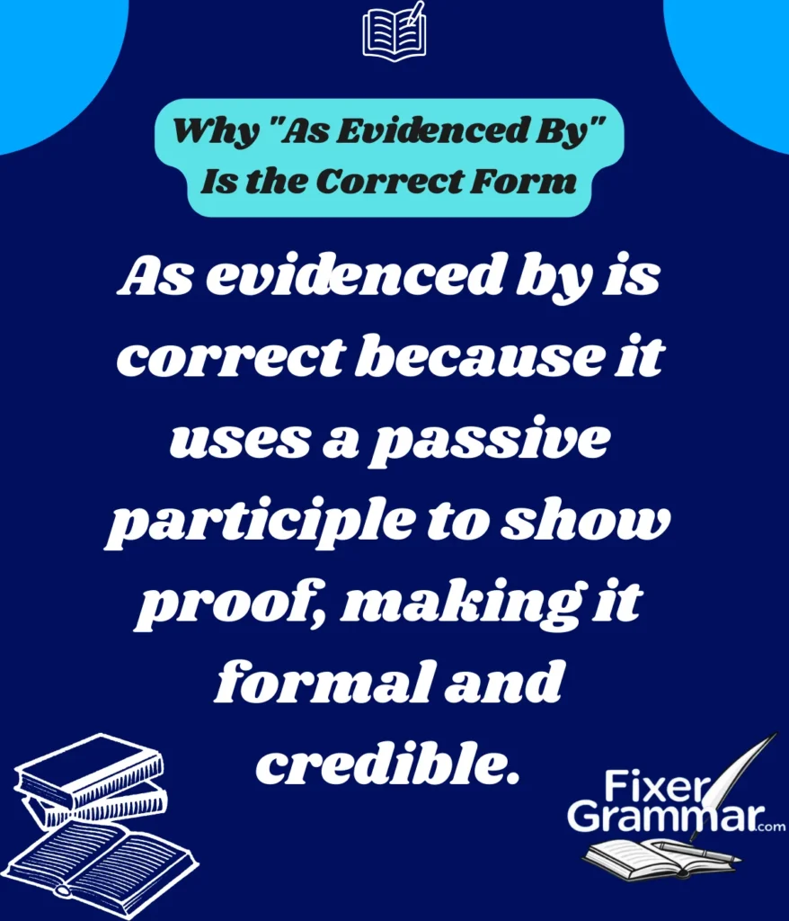 as-evidenced-by-correct-form