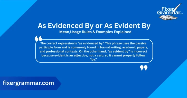 as-evidenced-by-or-as-evident-by-meaning