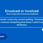 envolved-or-involved-meaning