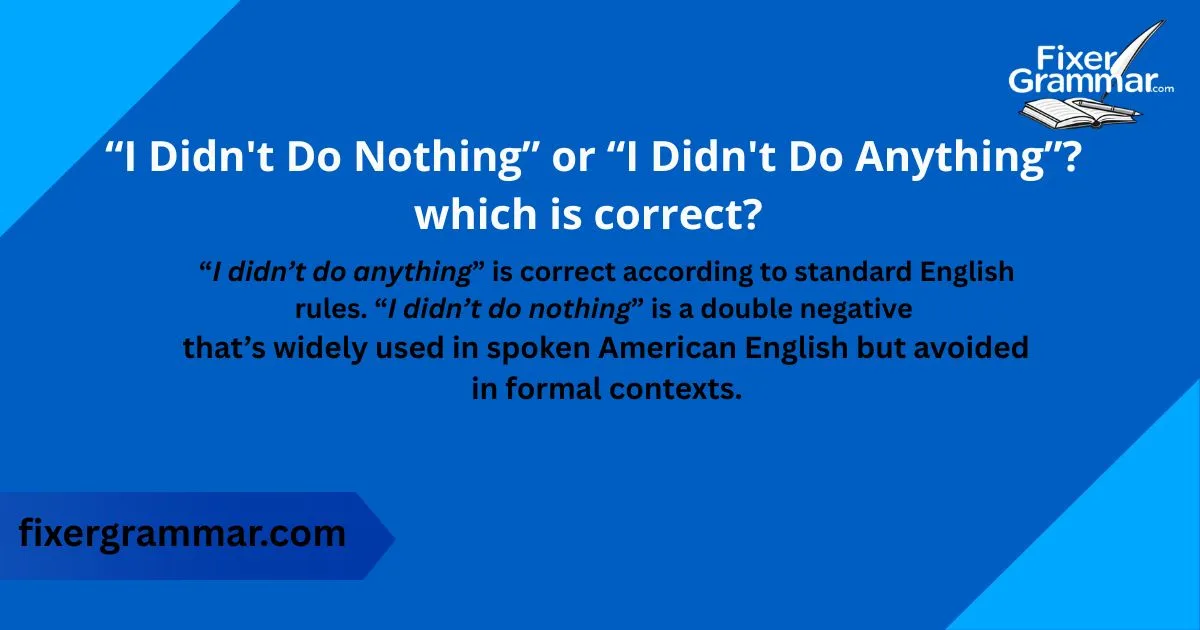 i-didnt-do-nothing-or-i-didnt-do-anything-correct