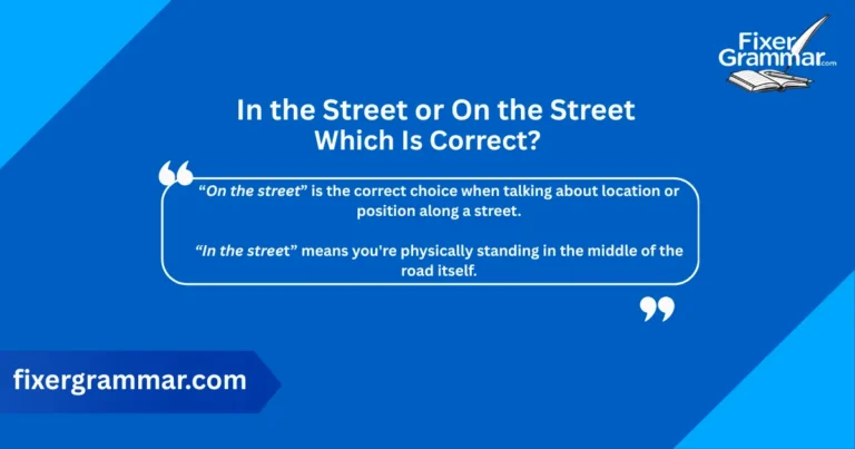 in-the-street-or-on-the-street-correct