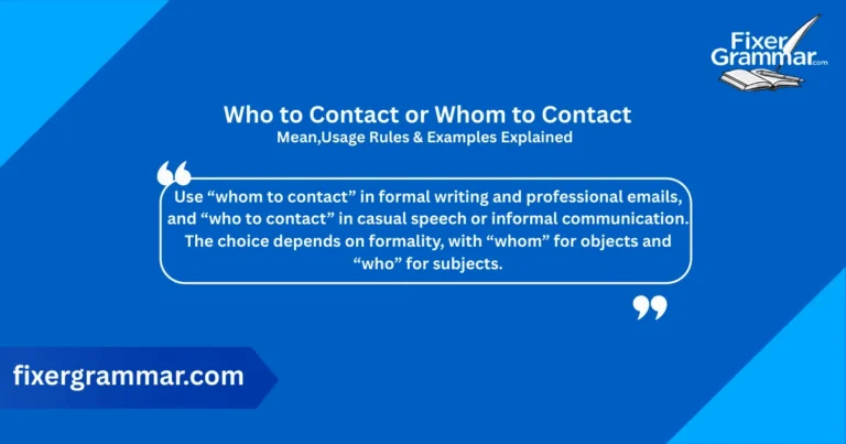 who-to-contact-or-whom-to-contact-meaning