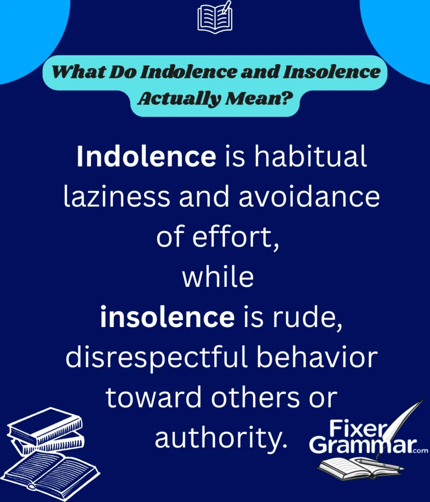 indolence-and-insolence-meaning