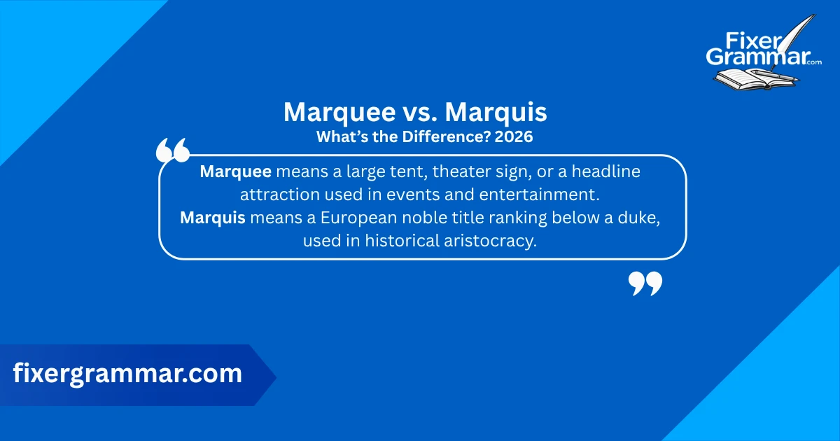 marquee-vs-marquis-meaning