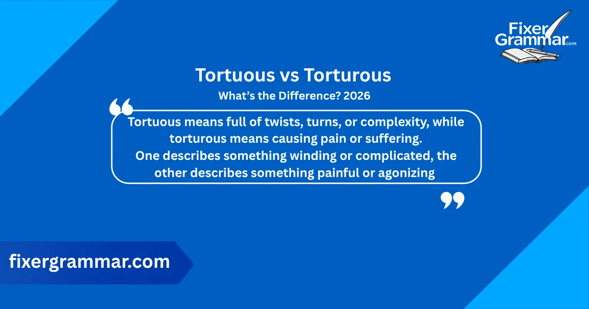 tortuous-vs-torturous-meaning