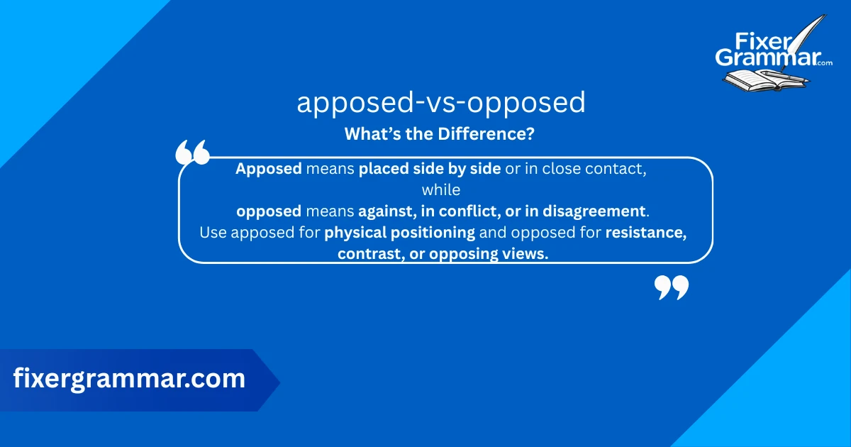 apposed-vs-opposed-difference