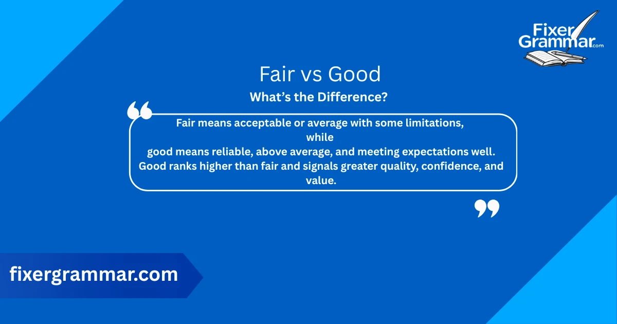 fair-vs-good-difference