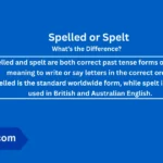 spelled-or-spelt-difference