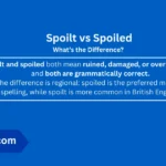 spoilt-vs-spoiled-difference